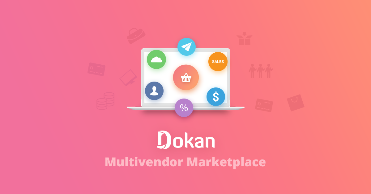 Dokan Most Popular Multivendor Plugin For WooCommerce